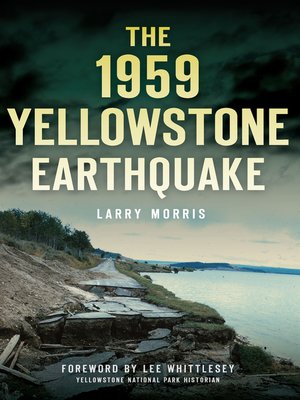 cover image of The 1959 Yellowstone Earthquake